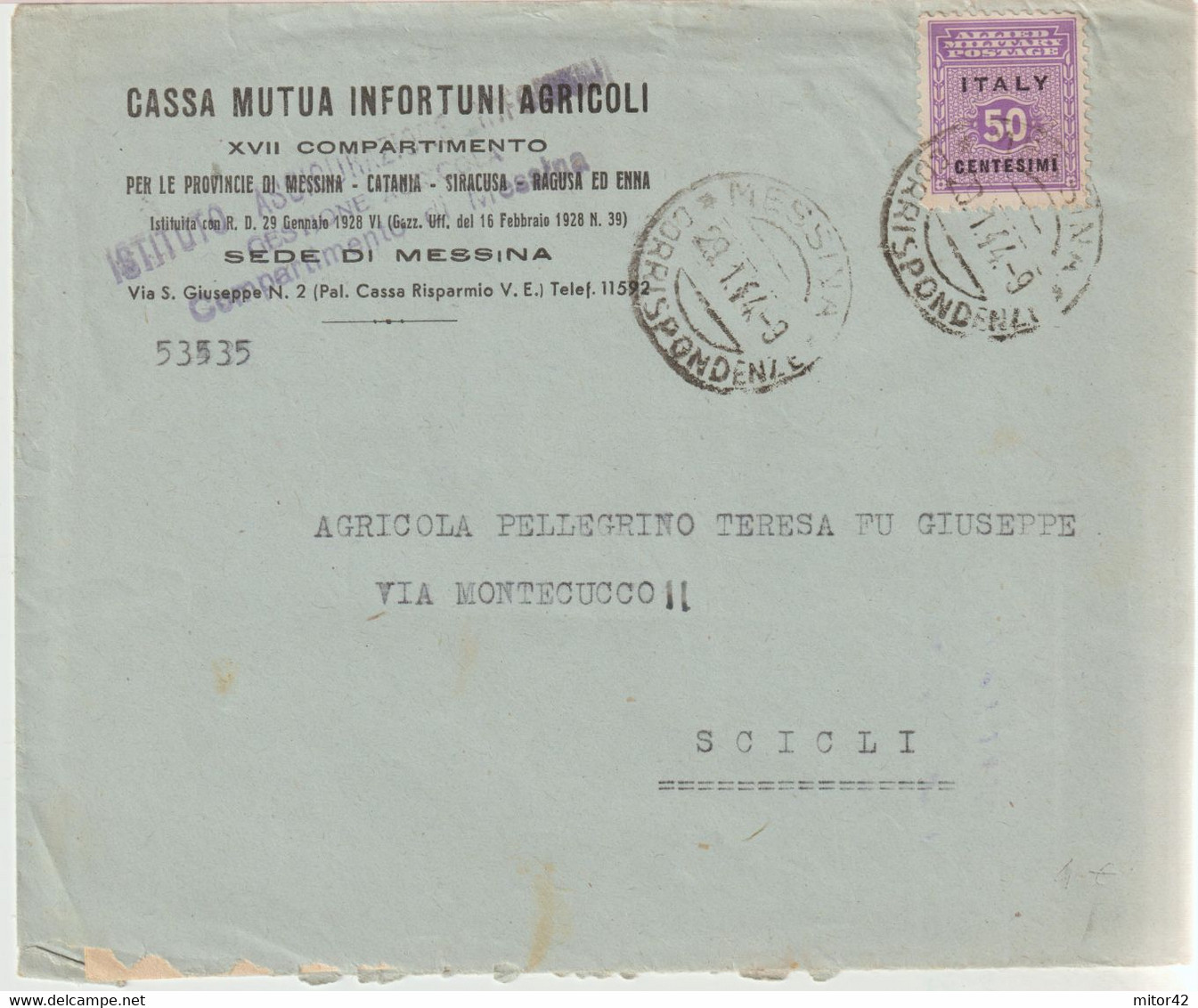 149-Amgot-Occupazione Alleata Sicilia-Busta Intestata Cassa Mutua Infortuni Agricoli-Messina-50c.x Scicli Con Lettera - Occ. Anglo-américaine: Sicile