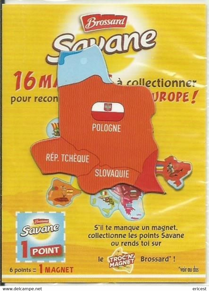 -- MAGNET SAVANE BROSSARD POLOGNE REP TCHEQUE ET SLOVAQUIE - Magnets