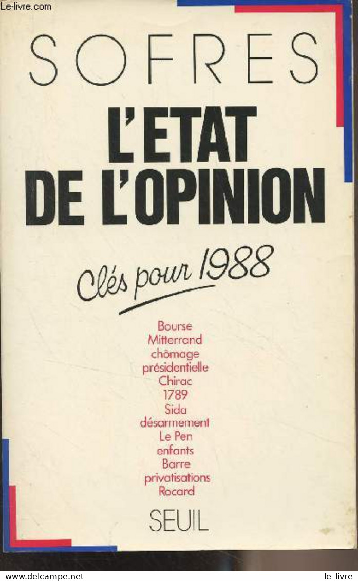 L'état De L'opinion, Clés Pour 1988 - Sofres - 1988 - Livres Dédicacés