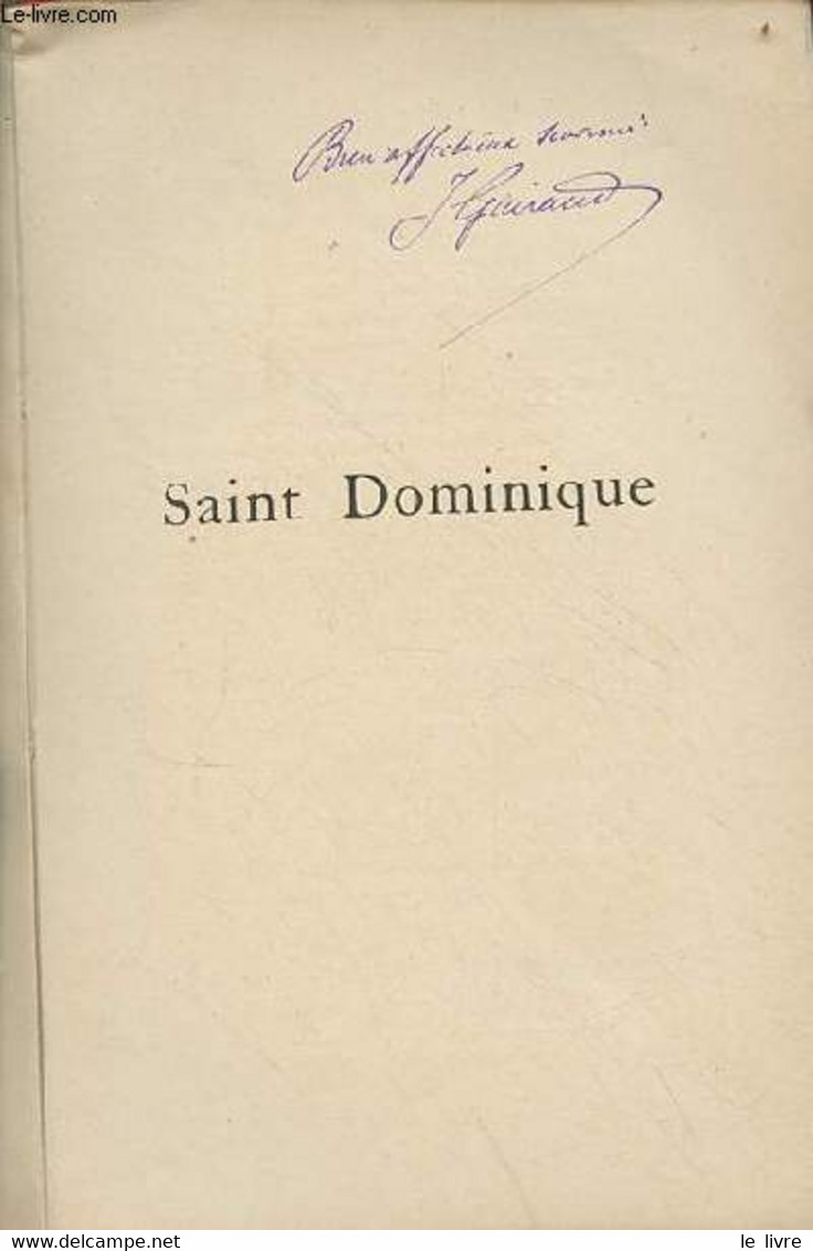 Saint Dominique - Collection Les Saints - Envoi De L'auteur. - Guiraud Jean - 1899 - Livres Dédicacés