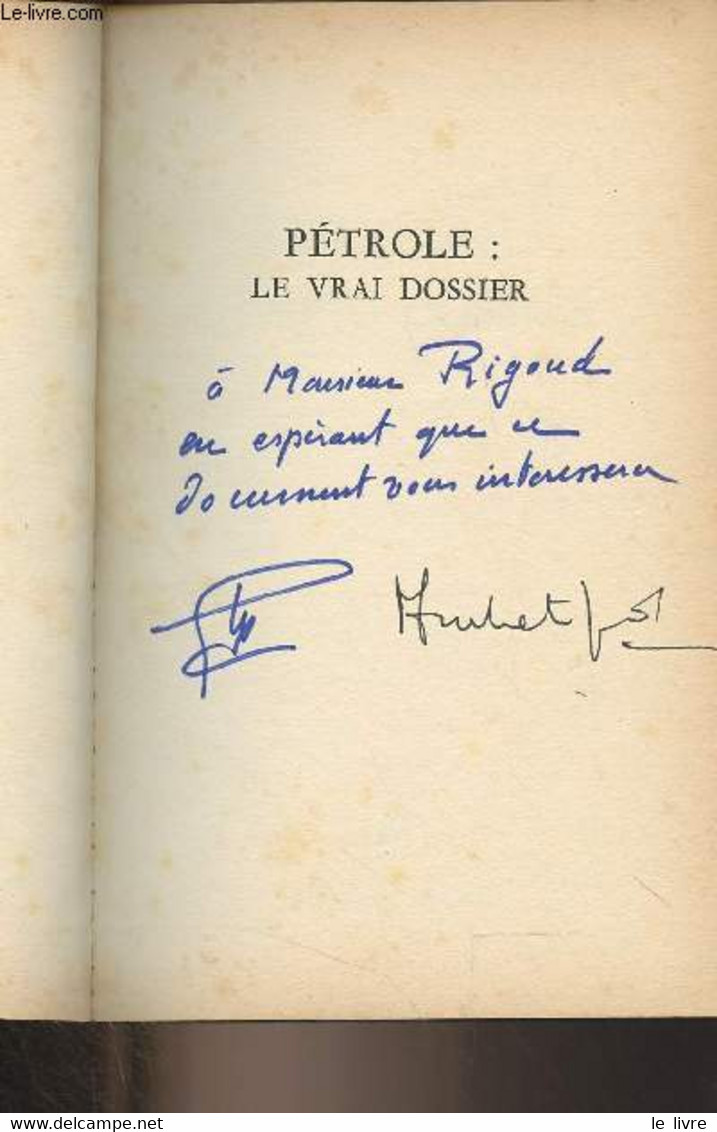 Pétrole : Le Vrai Dossier - Pilé Gérard/Cubertafond Alain - 1975 - Livres Dédicacés