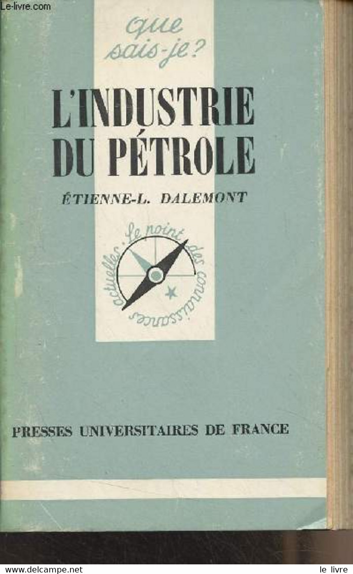 L'industrie Du Pétrole - "Que Sais-je" N°1835 - Dalemont Etienne-L. - 1980 - Livres Dédicacés