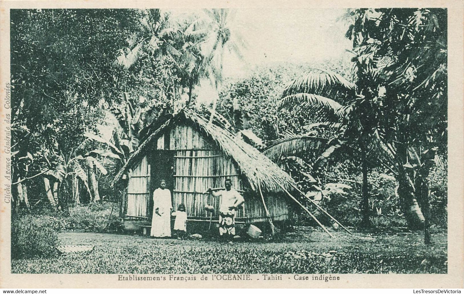 CPA TAHITI - Etablissements Francais De L'oceanie - Tahiti - Case Indigene - Agence Generale Des Colonies - Tahiti