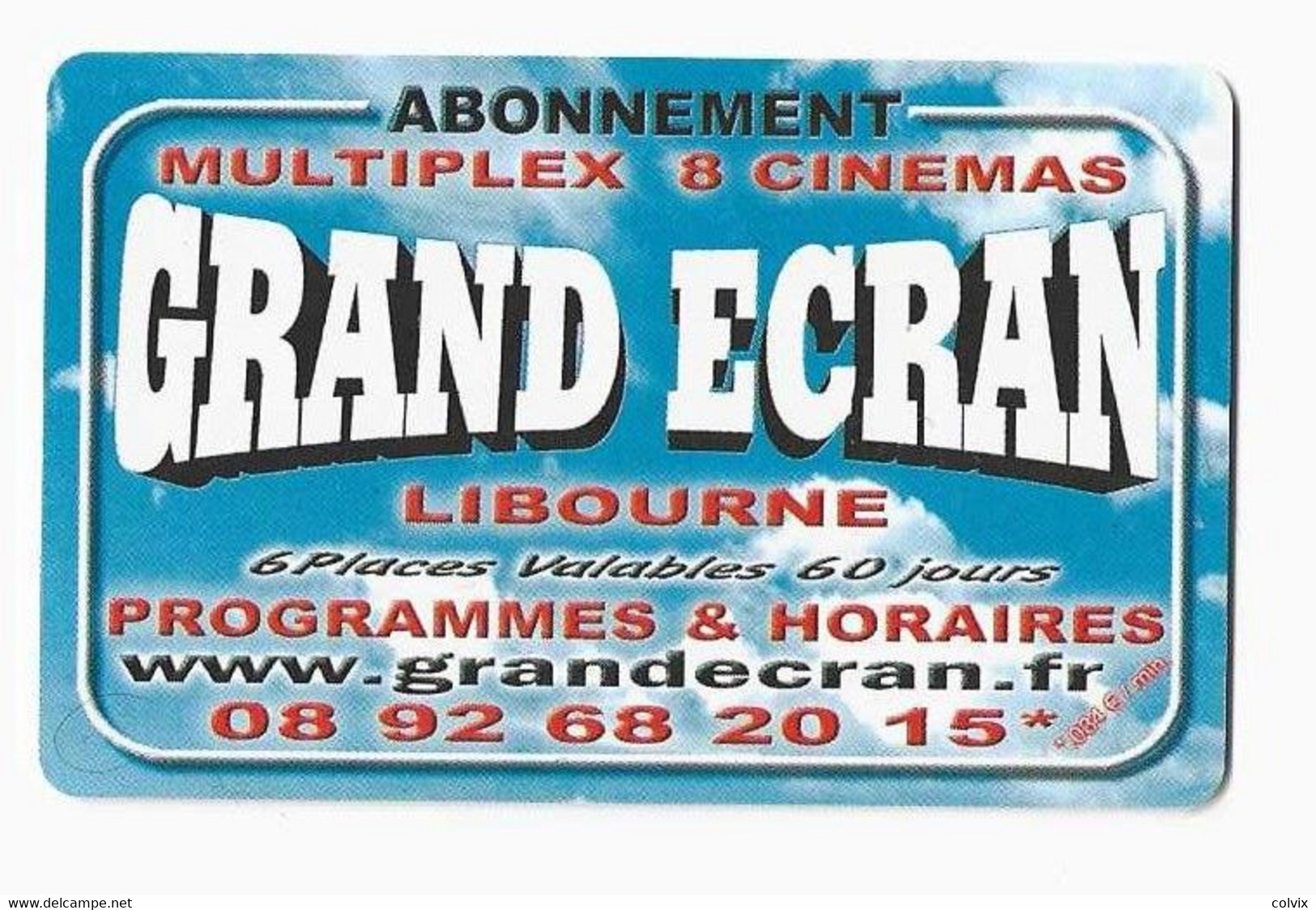 FRANCE CARTE CINEMA GRAND ECRAN LIBOURNE - Entradas De Cine