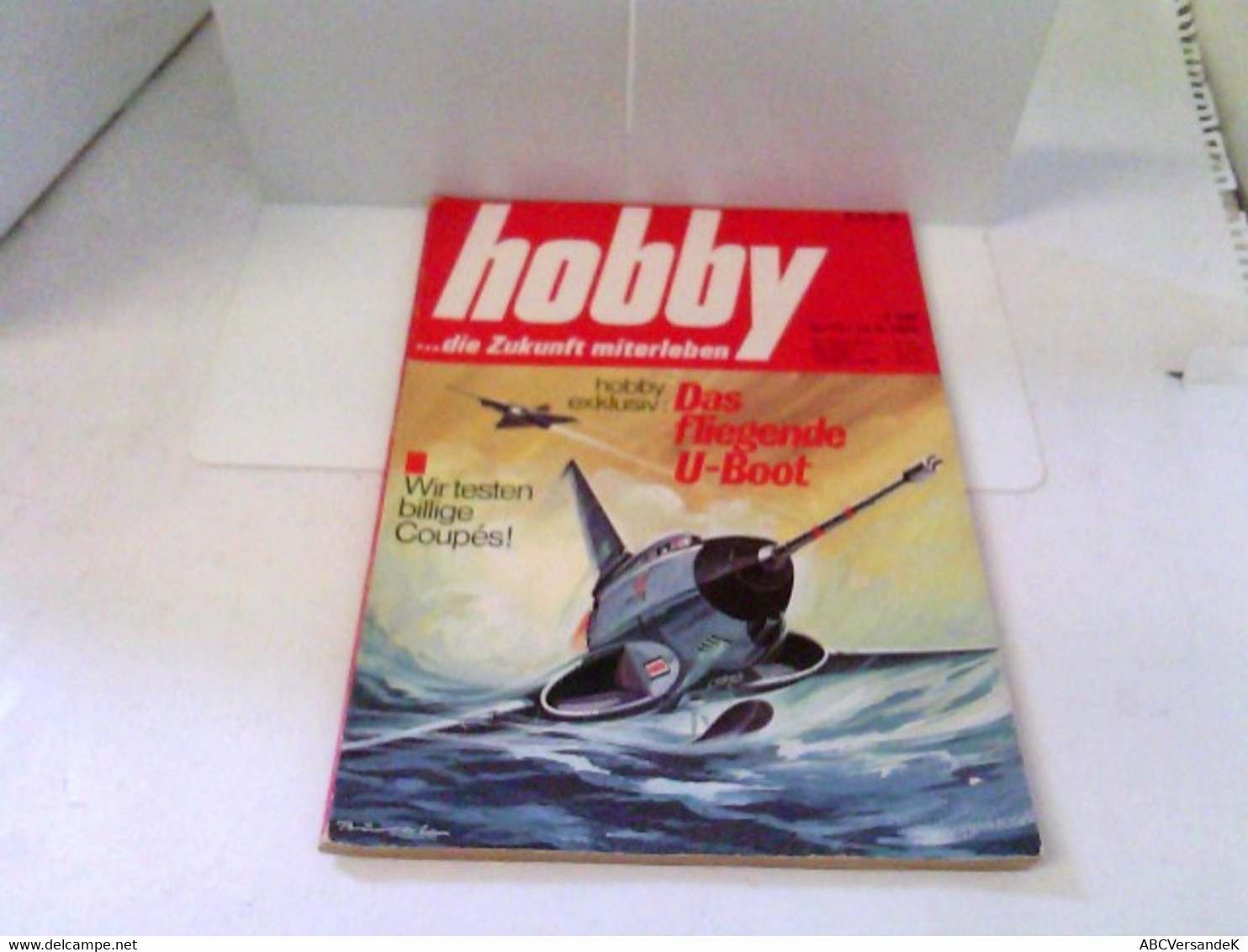 Hobby - Das Magazin Der Technik - Heft 1969/10 - Das Fliegende U-Boot U.v.m. - Technik