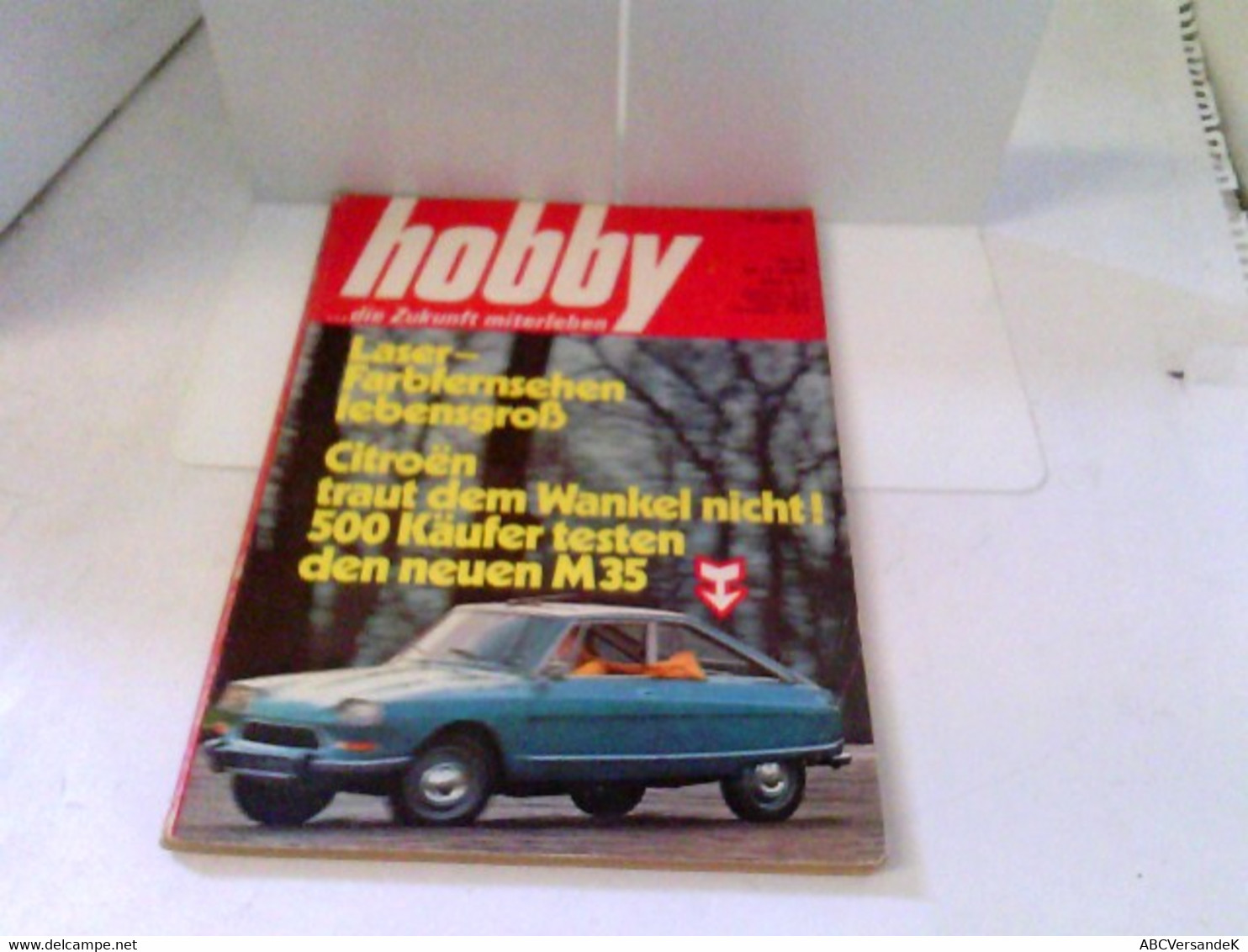 Hobby - Das Magazin Der Technik - Heft 1970/04 - Citroen Traut Dem Wankel Nicht U.v.m. - Techniek