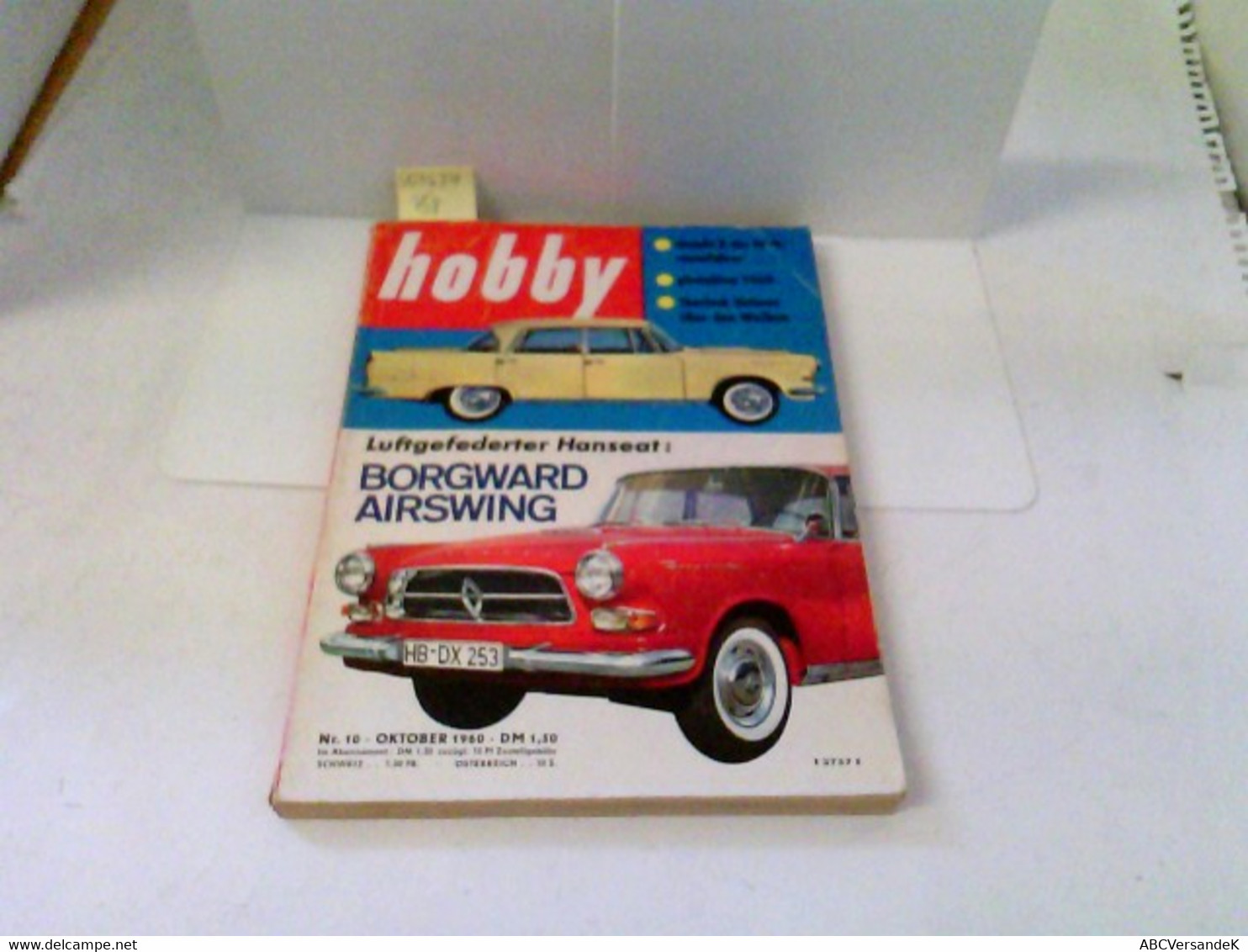 Hobby - Das Magazin Der Technik - Heft 1960/10 - Luftgefederter Hanseat: Borgward Airswing U.v.m. - Technique