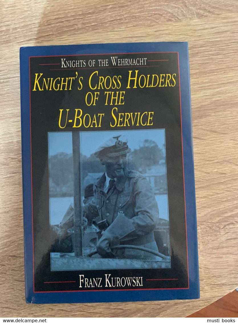 (1940-1945 U-BOOT SCHIFFER) Knight’s Cross Holders Of The U-Boat Service - Guerre 1939-45