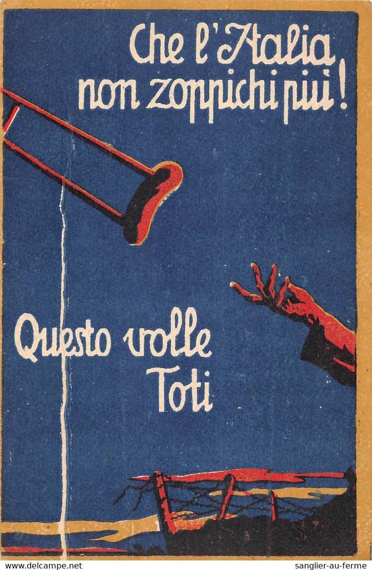 CPA GUERRE / ITALIE / ILLUSTRATEUR CHE L'ITALIA NON ZOPPICHI PIU - War 1914-18