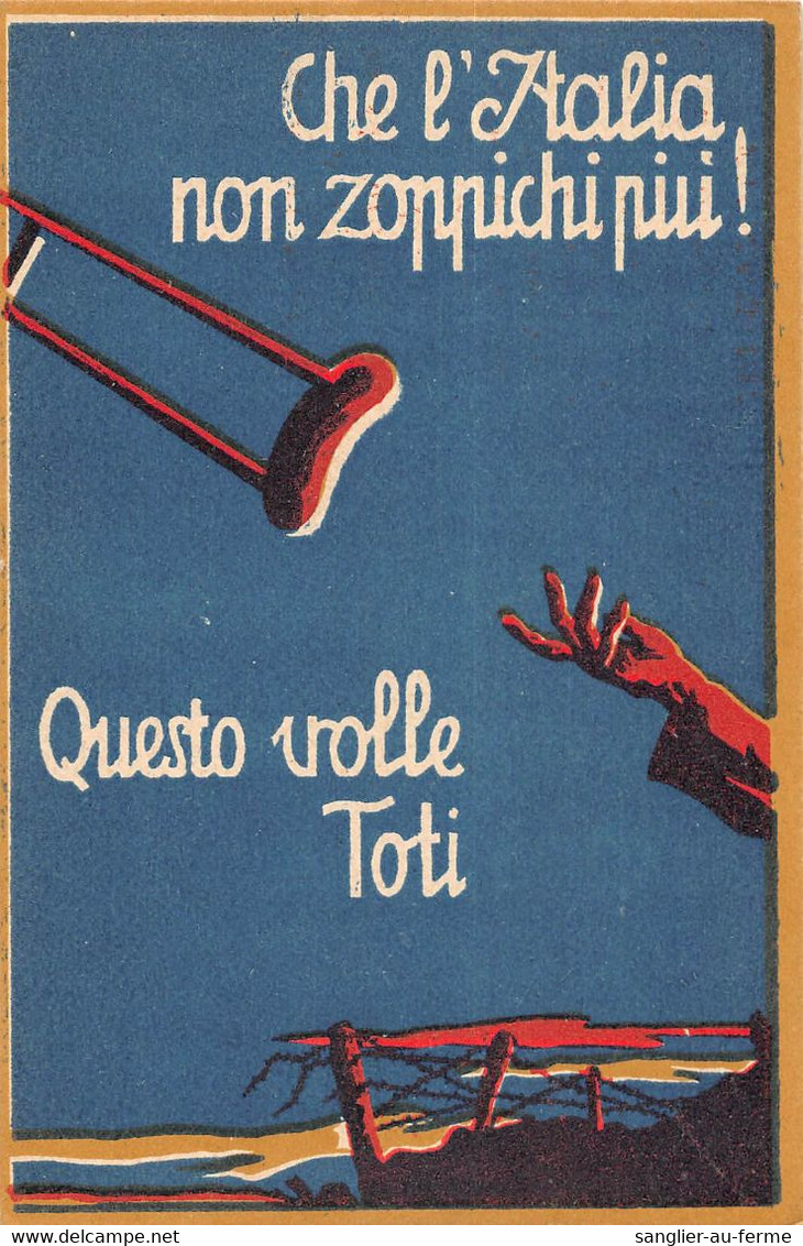 CPA GUERRE / ITALIE / ILLUSTRATEUR CHE L'ITALIA NON ZOPPICHI PIU - Guerre 1914-18