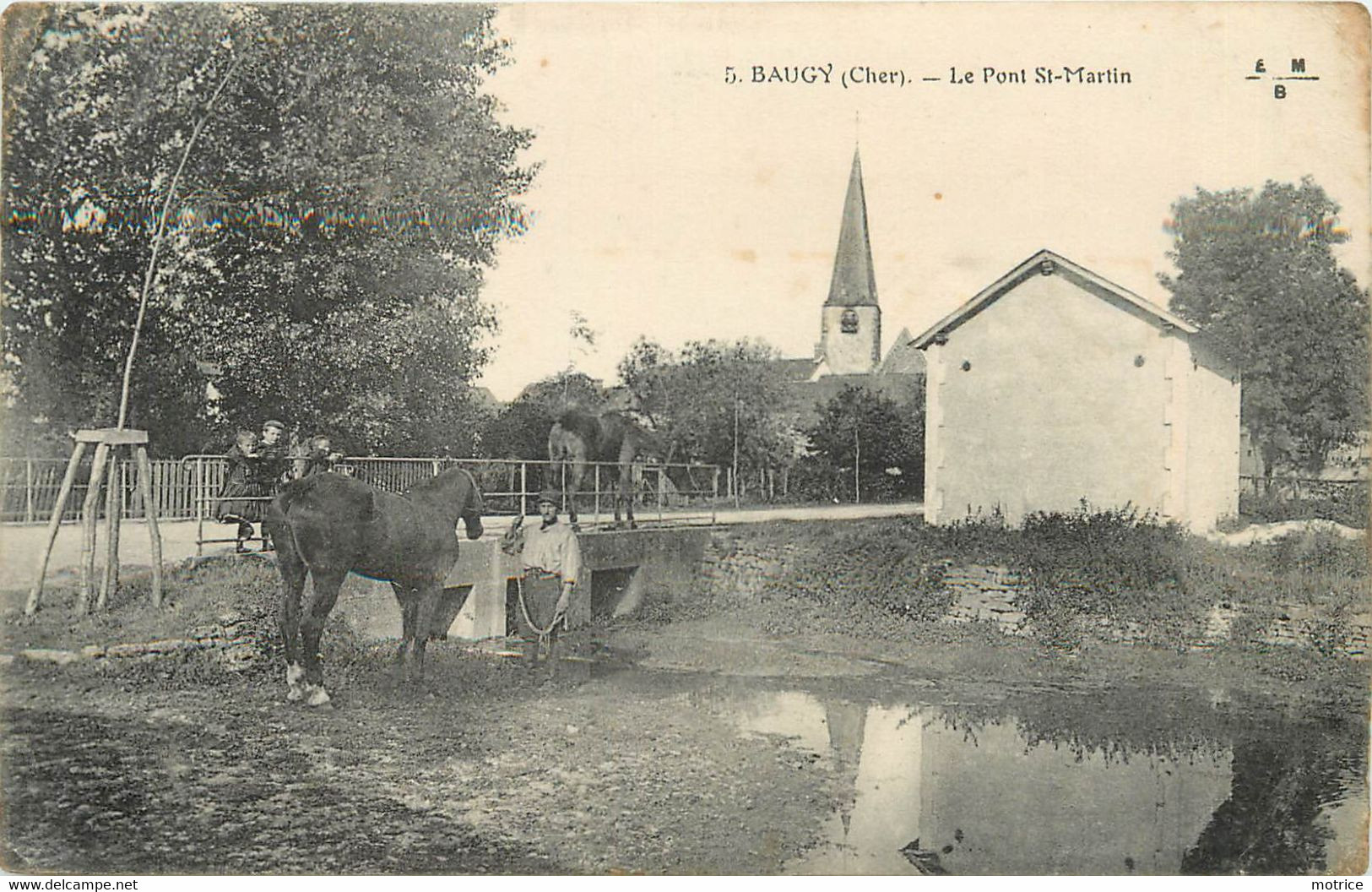 BAUGY - Le Pont Saint Martin. (cachet Militaire 10em Régiment De Chasseurs à Cheval). - Baugy