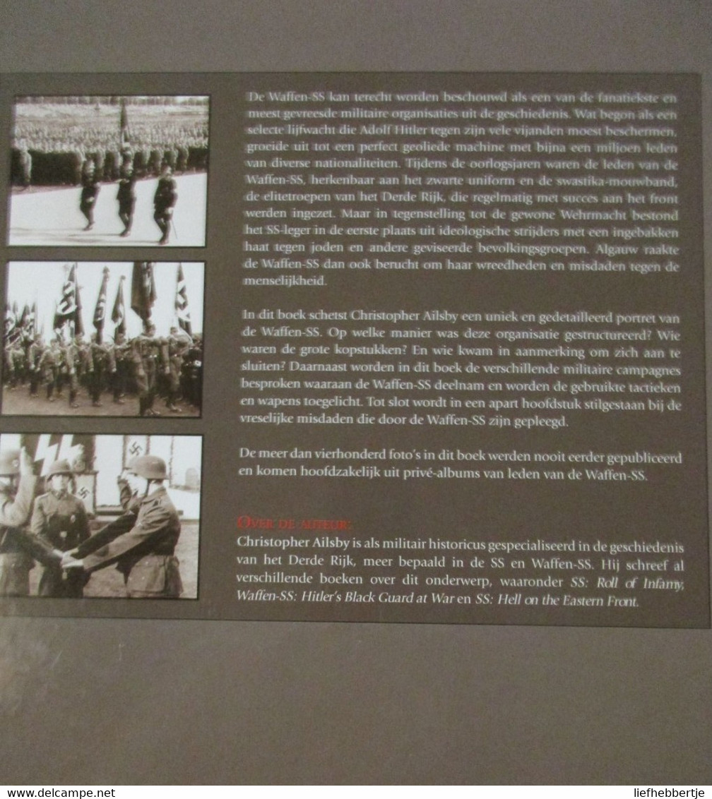 De Geschiedenis Van De Waffen-SS 1923-19456 -Het Geïllustreerde Verhaal Van De Gevreesde Elitetroepen Van Het Derde Rijk - Oorlog 1939-45
