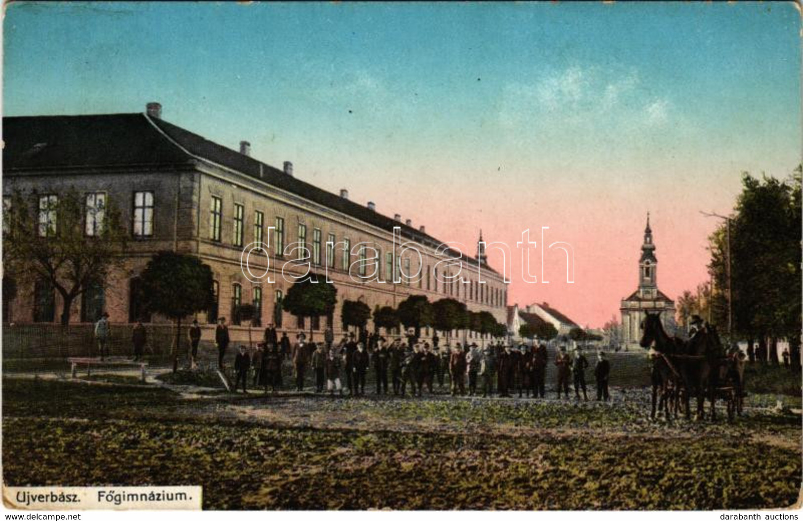 T2/T3 1915 Újverbász, Verbász, Novi Vrbas; Főgimnázium / School (EK) - Ohne Zuordnung