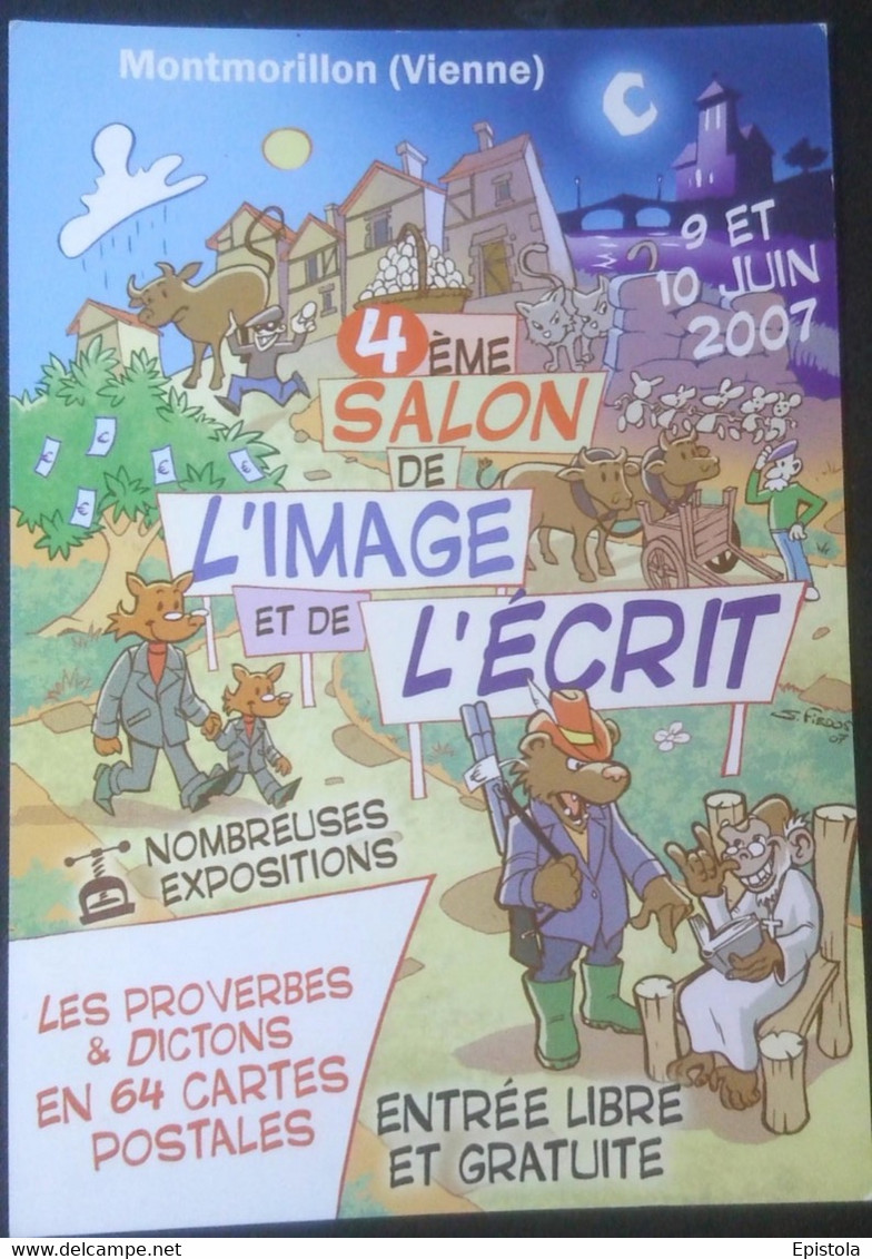 ► 4eme BOURSE SALON  De L'IMAGE Et L'ECRIT  MONTMORILLON (Vienne). 2007 Illustrateur - Bourses & Salons De Collections
