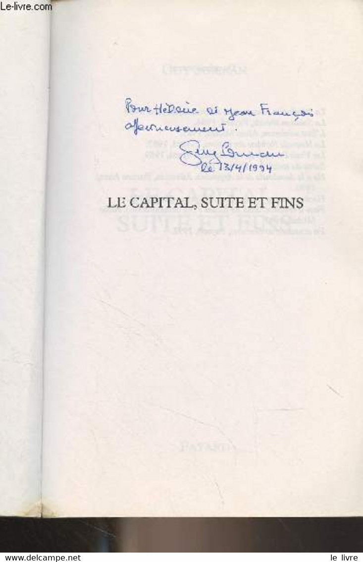 Le Capital, Suite Et Fins - Sorman Guy - 1994 - Livres Dédicacés