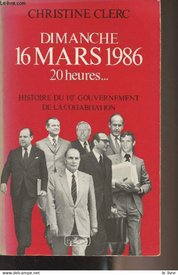 Dimanche 16 Mars 1986 20 Heures... - Clerc Christine - 1985 - Livres Dédicacés