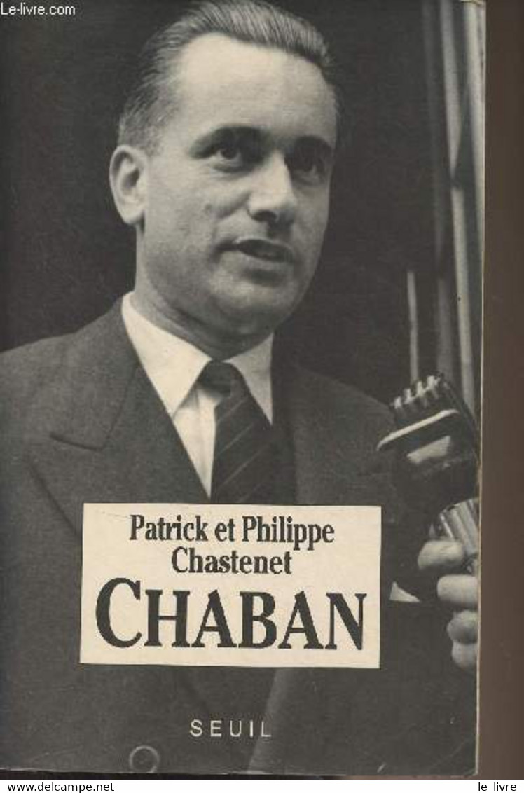 Chaban - Chastenet Patrick Et Philippe - 1991 - Livres Dédicacés