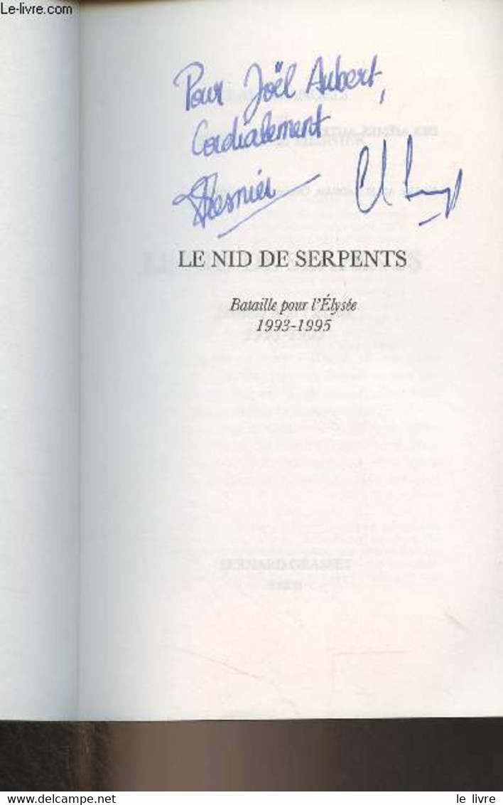 Le Nid De Serpents, Bataille Pour L'Elysée (1993-1995) - Angeli Claude/Mesnier Stéphanie - 1995 - Livres Dédicacés