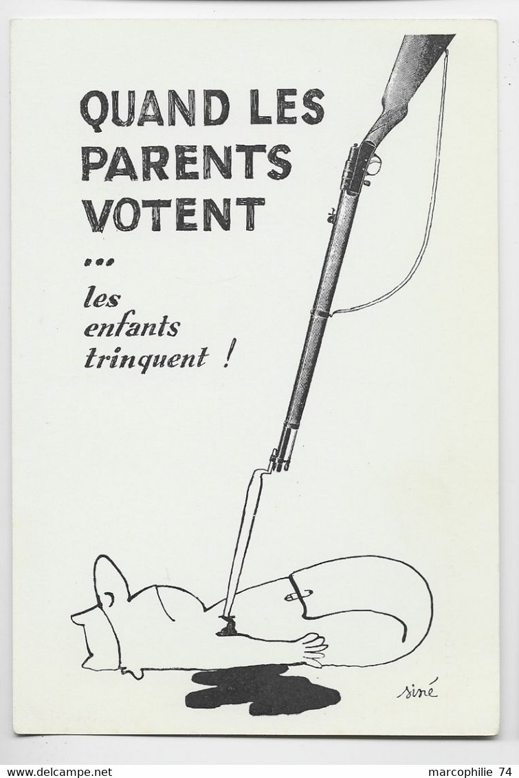 SINE ILLUSTRATEUR CARTE QUAND LES PARENTS VOTES ... LES ENFANTS TRINQUENT ! - Sine