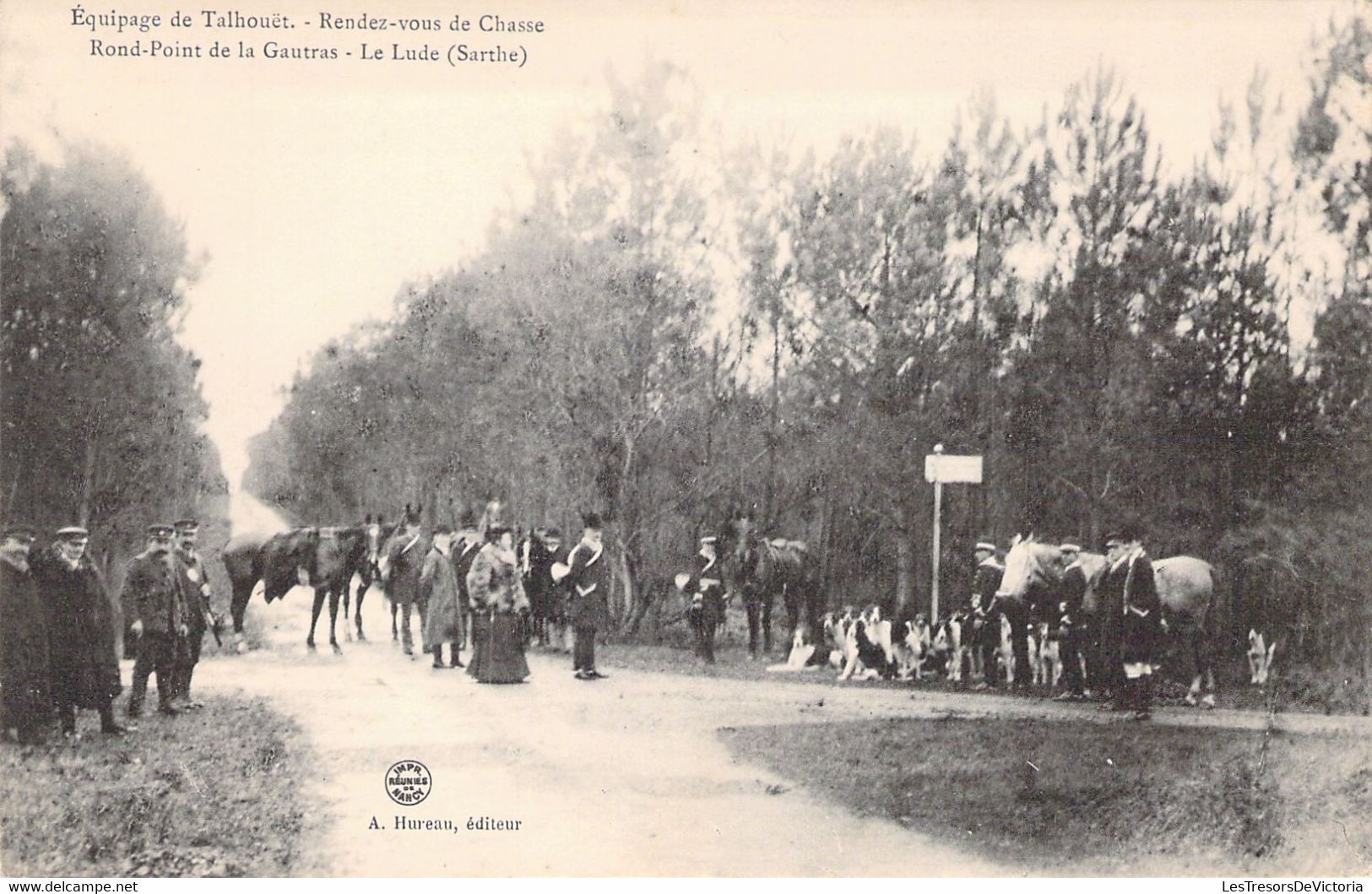 CPA - FRANCE - Chasse - Chasse à Courre - Equipage De Talhouët - Rendez Vous De Chasse - Rond Point De La Gautras - Lude - Jagd