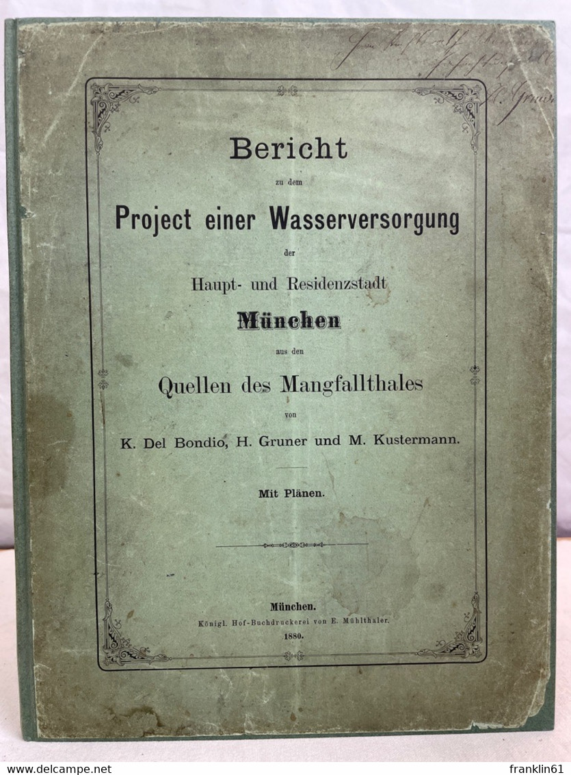 Bericht Zu Dem Project Einer Wasserversorgung Der Haupt- Und Residenzstadt München Aus Den Quellen Des Mangfal - Architecture