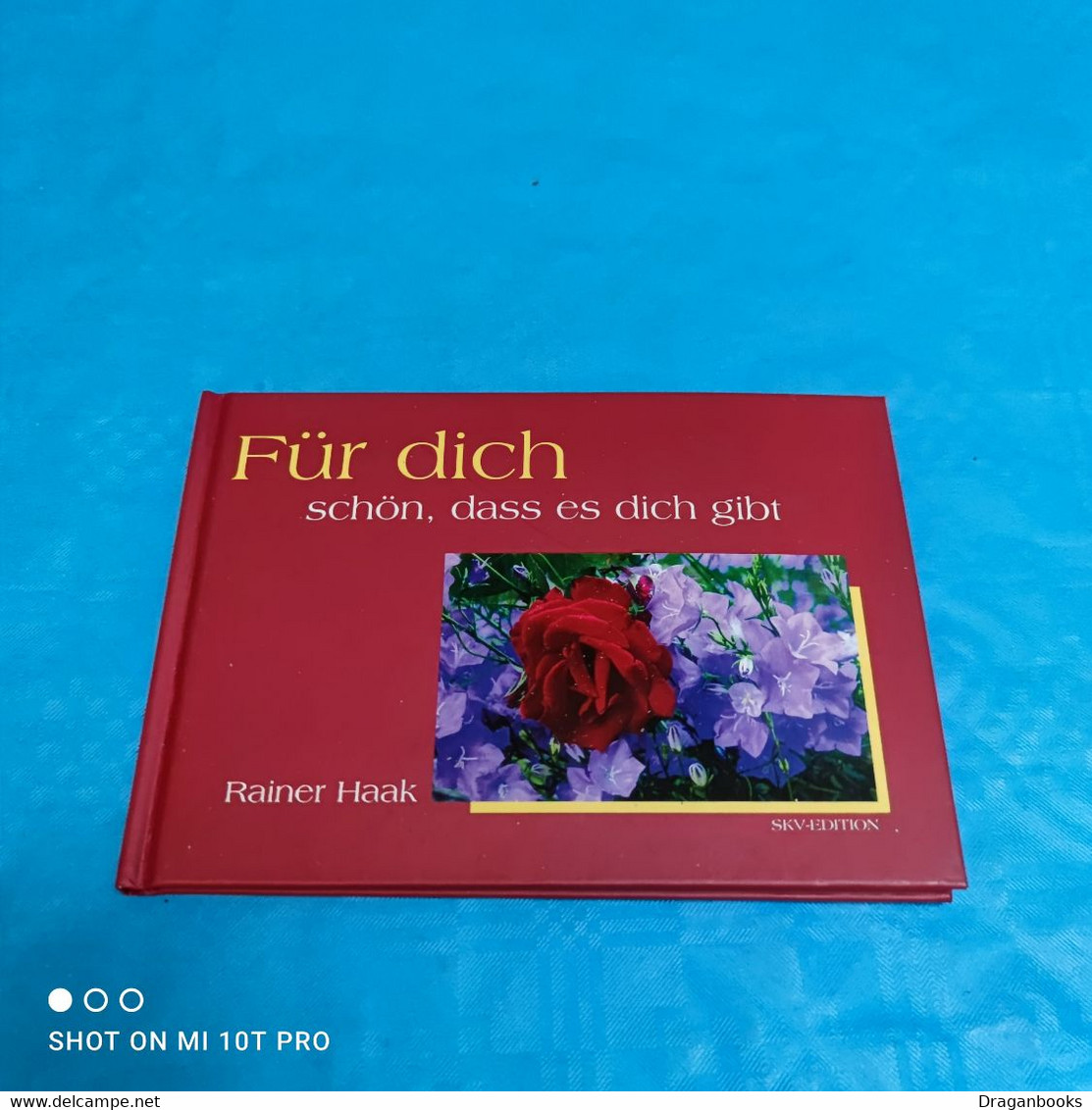 Rainer Haak - Für Dich Schön Das Es Dich Gibt - Philosophie