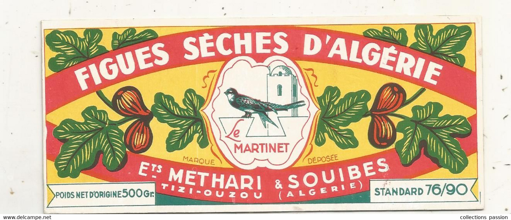 Publicité , étiquette, Algérie,  Ets Methari & Souibes,  TIZI-OUZOU, Figues Séches D'Algérie,  145 X 65 Mm - Advertising