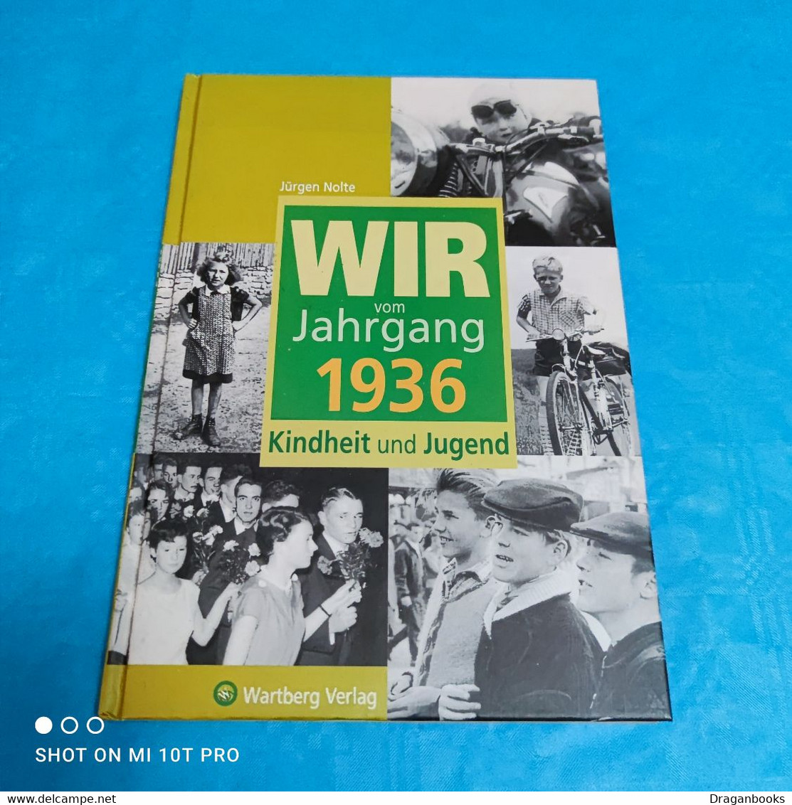 Jürgen Nolte - Wir Vom Jahrgang 1936 - Chronicles & Annuals