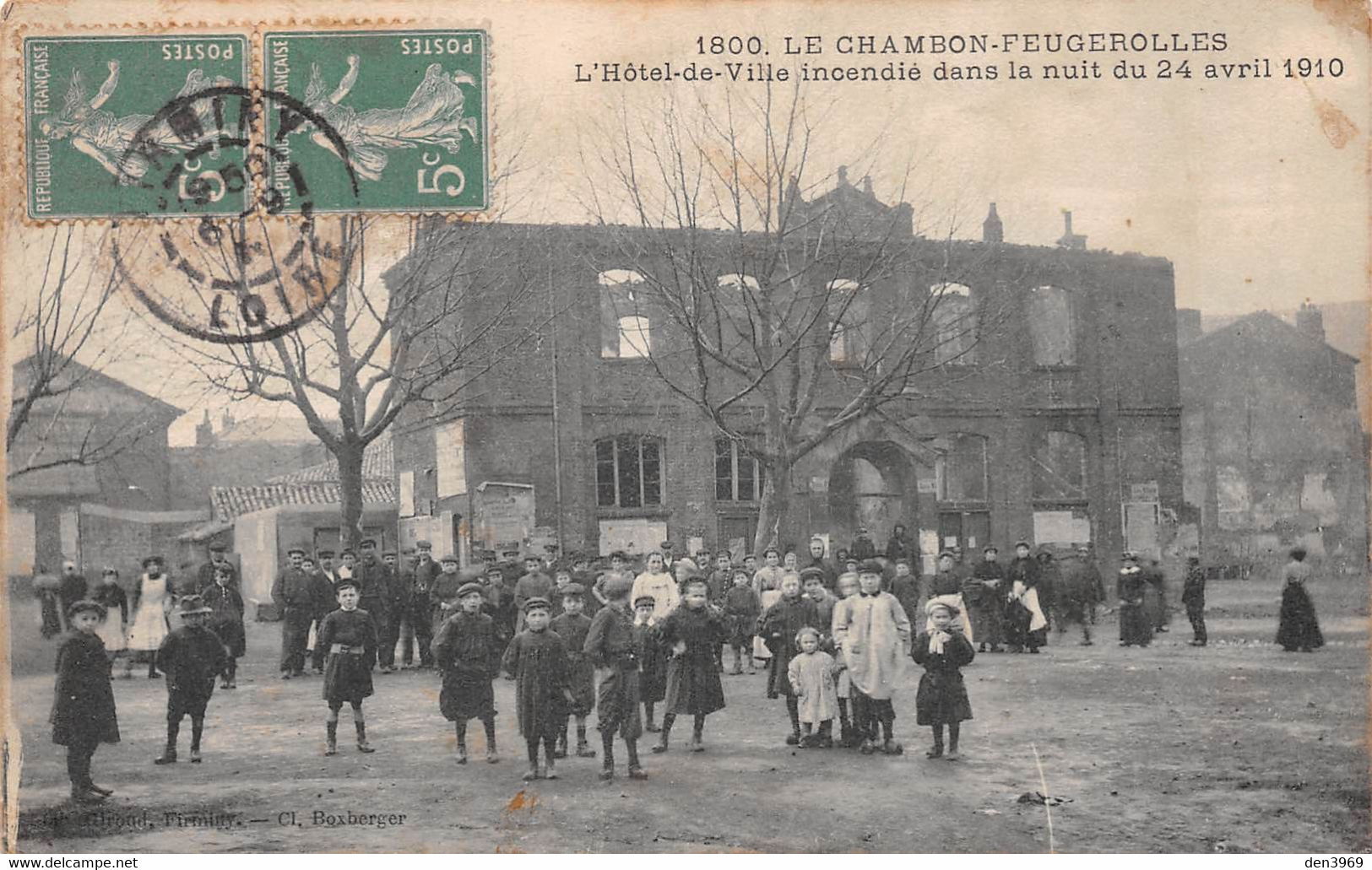 Le CHAMBON-FEUGEROLLES (Loire) - L'Hôtel De Ville Incendié Dans La Nuit Du 24 Avril 1910 - Le Chambon Feugerolles