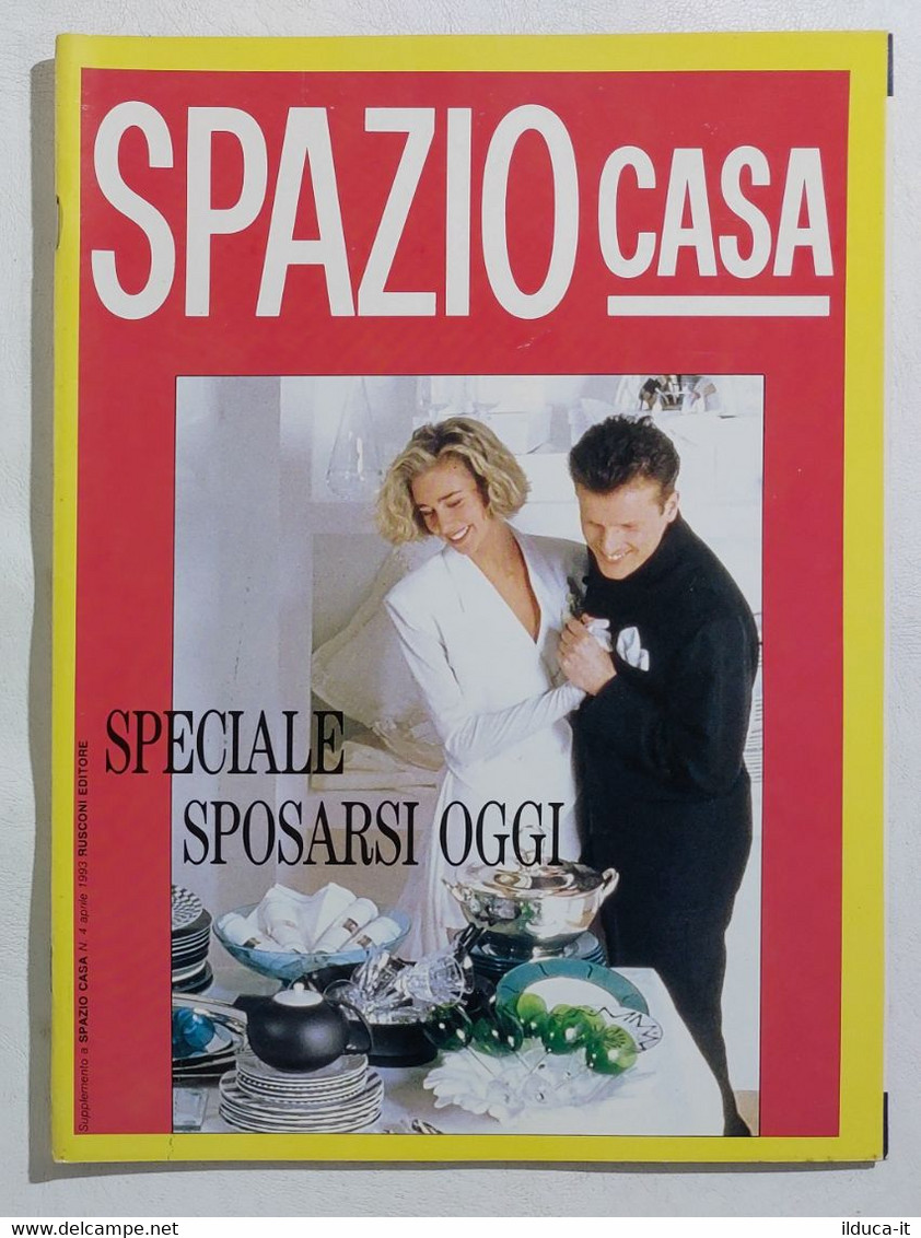 16990 SPAZIO CASA 1993 N. 4 - Sposi + Allegato Sposarsi Oggi - Natur, Garten, Küche