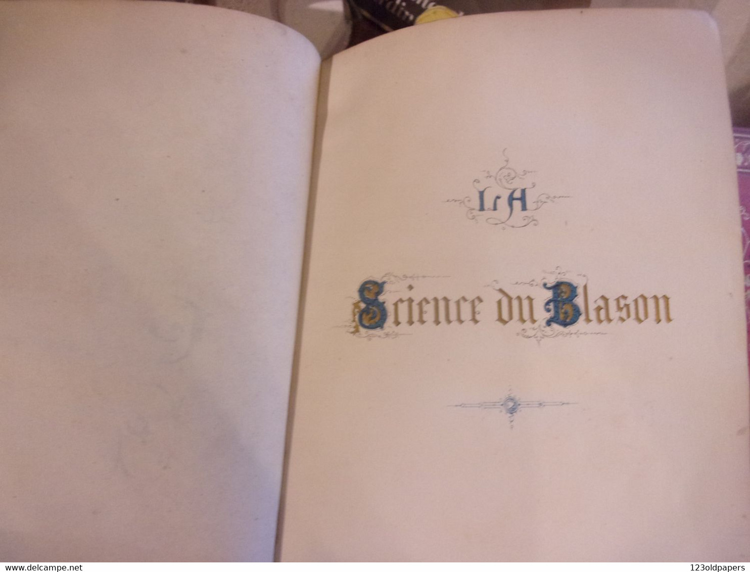 ️1860 La Science Du Blason Accompagnée D'un Armorial Général Des Familles Nobles De L'europe -DE MAGNY  BELGIQUE FR - Bélgica