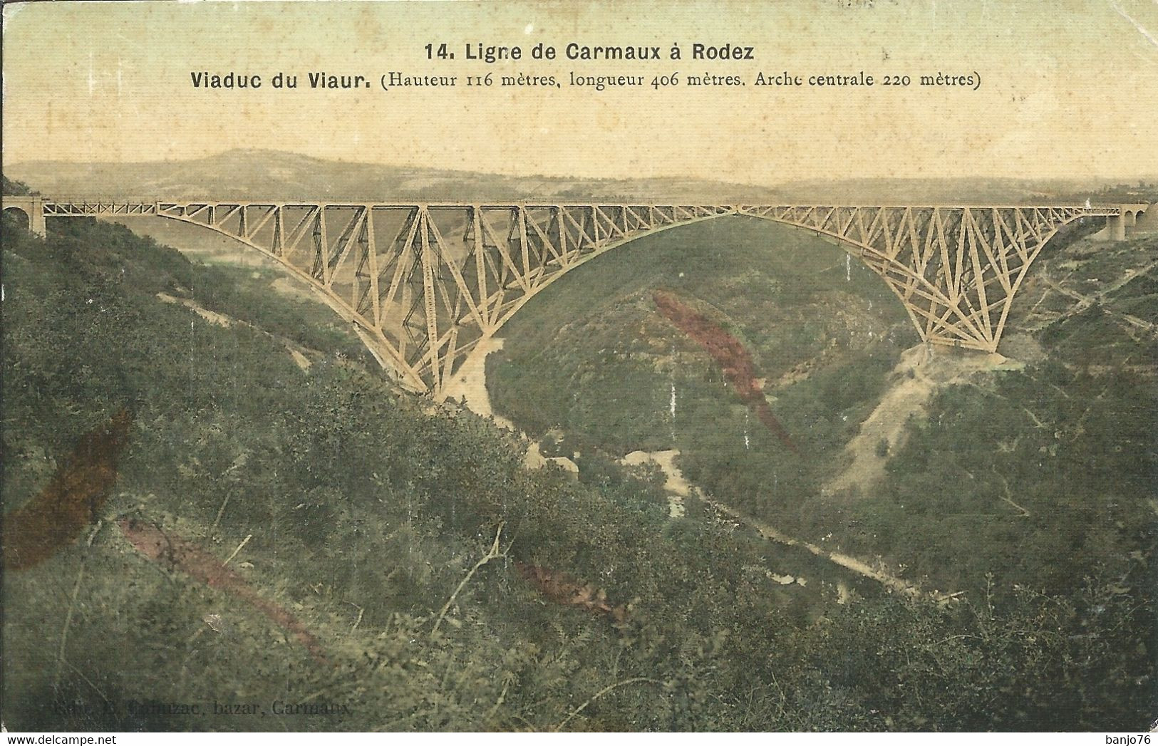 Ligne De Carmaux à Rodez (81) - Viaduc Du Viaur (hauteur 116 Mètres, Longueur 406 Mètres, Arche Centrale 220 Mètres) - Carmaux