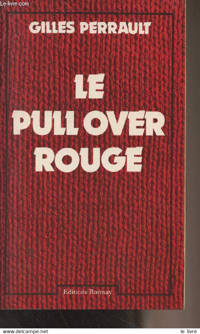 Le Pull-over Rouge - Perrault Gilles - 1978 - Livres Dédicacés