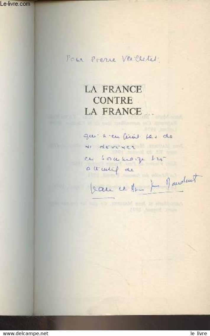 La France Contre La France - La Séparation De L'Eglise Et De L'Etat 1900-1906 - Mauduit Anne-Marie Et Jean - 1984 - Livres Dédicacés