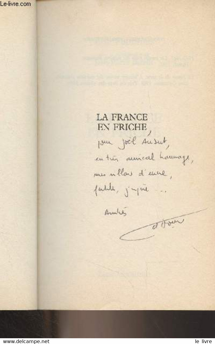 La France En Friche - Fottorino Eric - 1989 - Livres Dédicacés