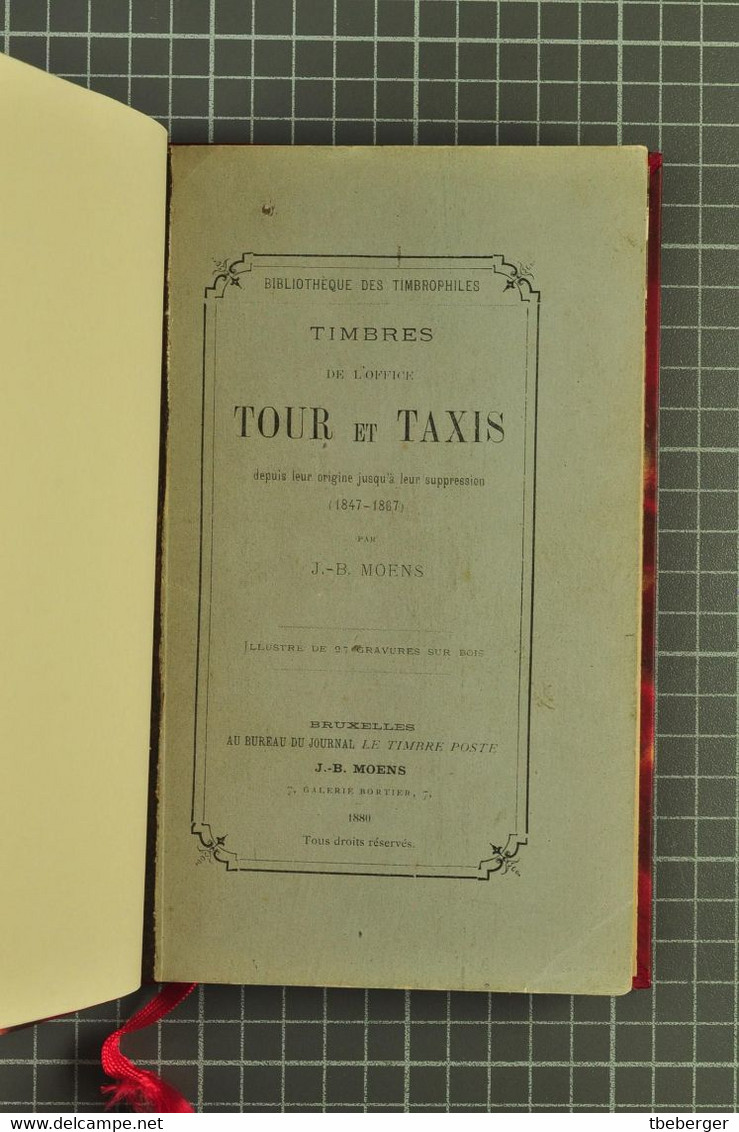 Moens, J.B, 1880; Timbres De L'office Tour Et Taxis Die Briefmarken Von Thurn & Taxis (316b) - Guides & Manuels