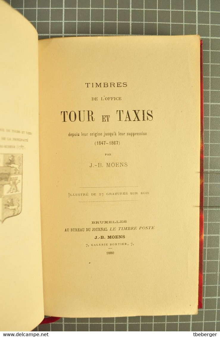 Moens, J.B, 1880; Timbres De L'office Tour Et Taxis Die Briefmarken Von Thurn & Taxis (316b) - Guides & Manuels