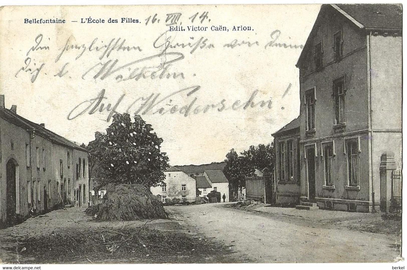 BELLEFONTAINE L 'ECOLE DES FILLES MILITAIR CACHETÉE 16.08.1914 !! Feldpost 730 D1 - Tintigny