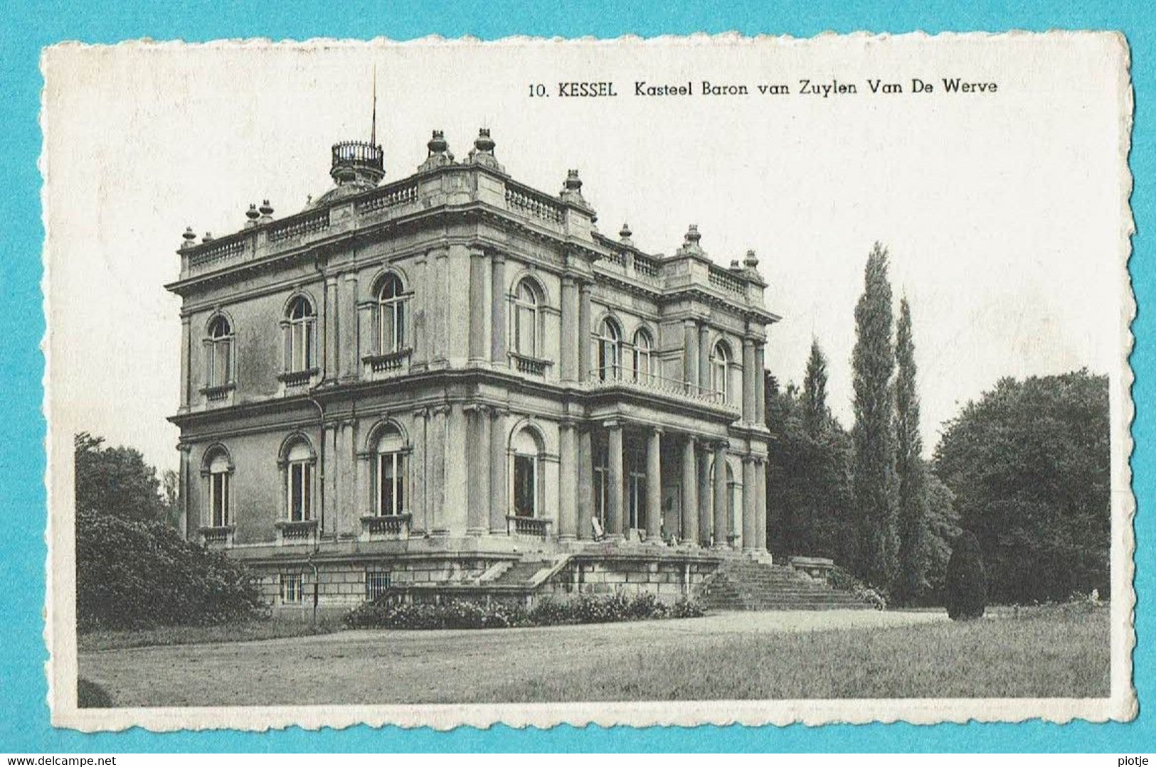 * Kessel - Nijlen (Antwerpen - Anvers) * (Uitgave Prevot, Nr 10) Kasteel Baron Van Zuylen Van De Werve, Chateau - Nijlen