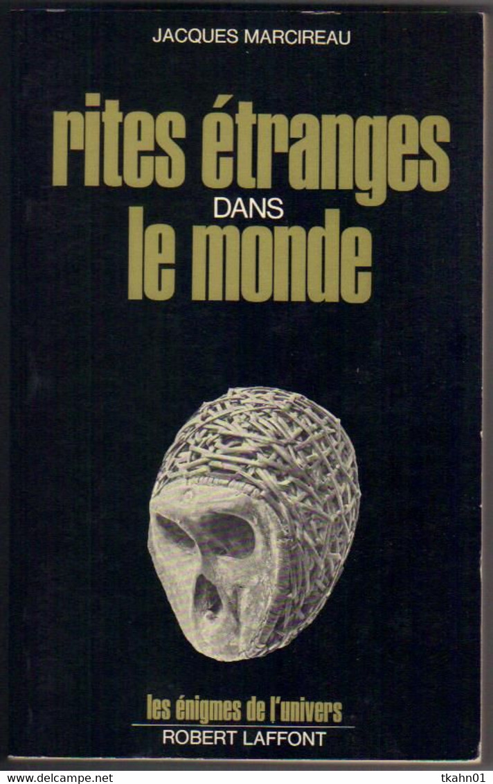 ROBERT-LAFFONT LES ENIGMES DE L'UNIVERS " RITES ETRANGES DANS LE MONDE  " DE 1974 - Robert Laffont