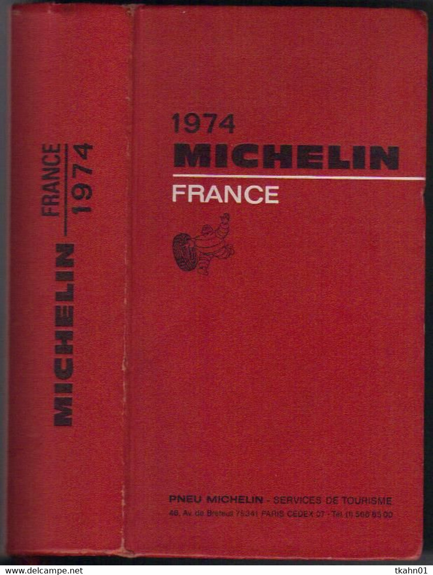 GUIDE ROUGE MICHELIN " FRANCE "  DE 1974 - Michelin (guide)