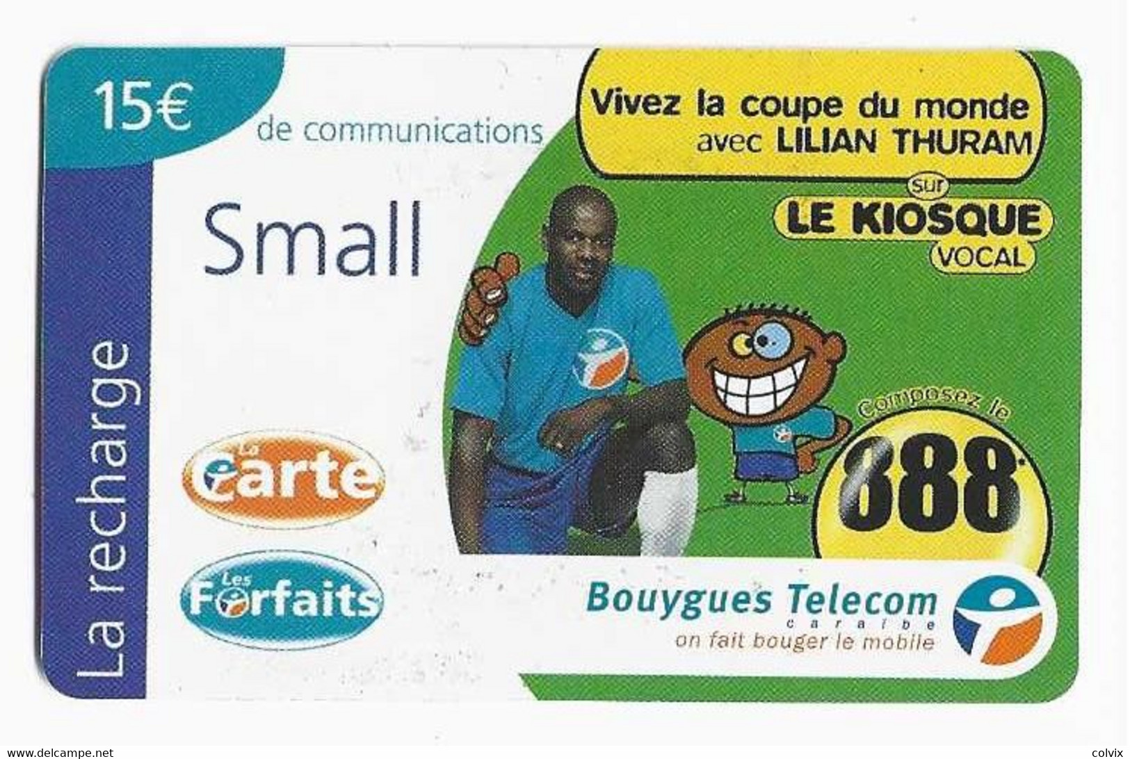 MARTINIQUE ANTILLES FRANCAISES RECHARGE BOUYGUES 15€ LILIAN THURAM Date 03/2002 - Antillen (Frans)