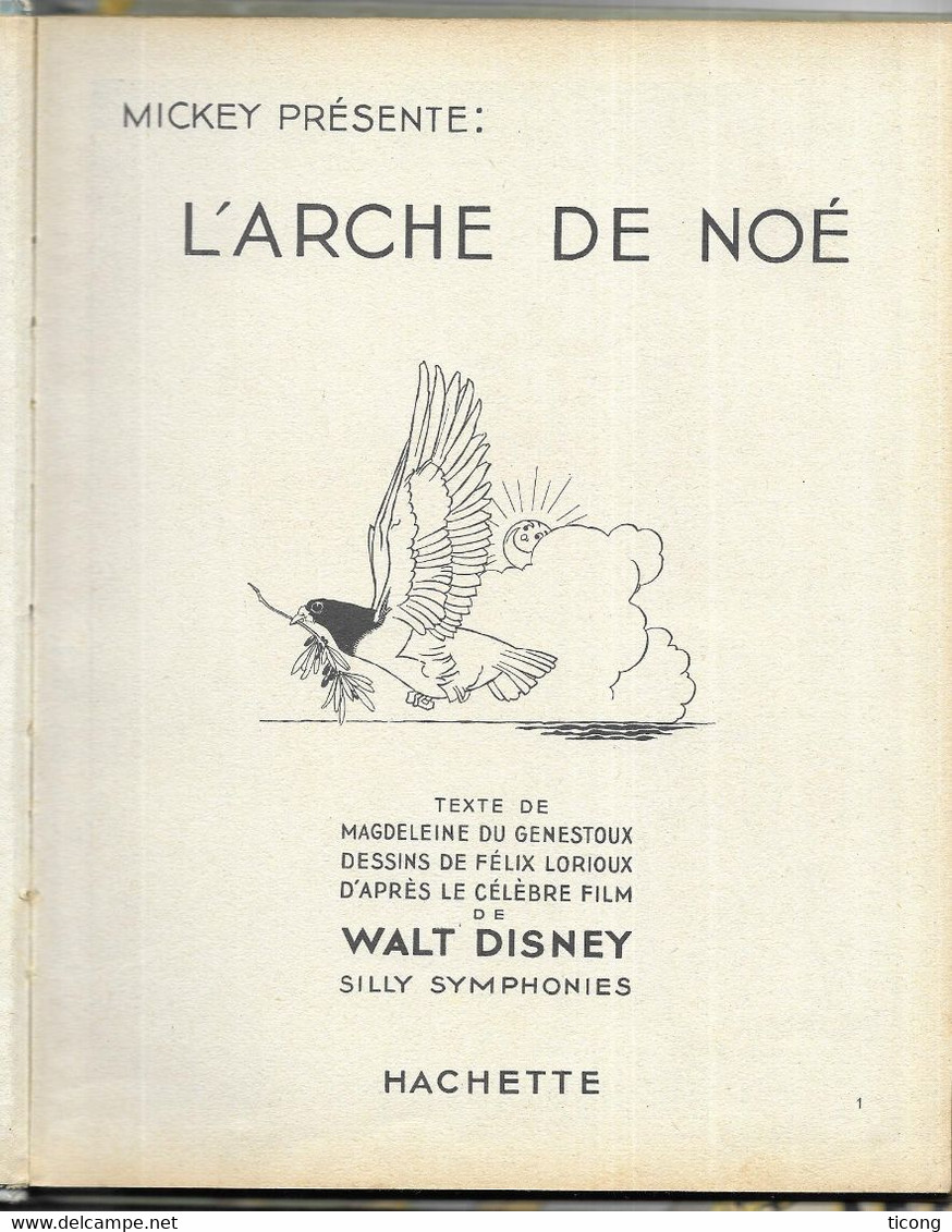 L ARCHE DE NOE DE MAGDELEINE DU GENESTOUX, ILLUSTRATIONS FELIX LORIOUX, 1ERE EDITION MICKEY PRESENTE HACHETTE 1934 - Hachette