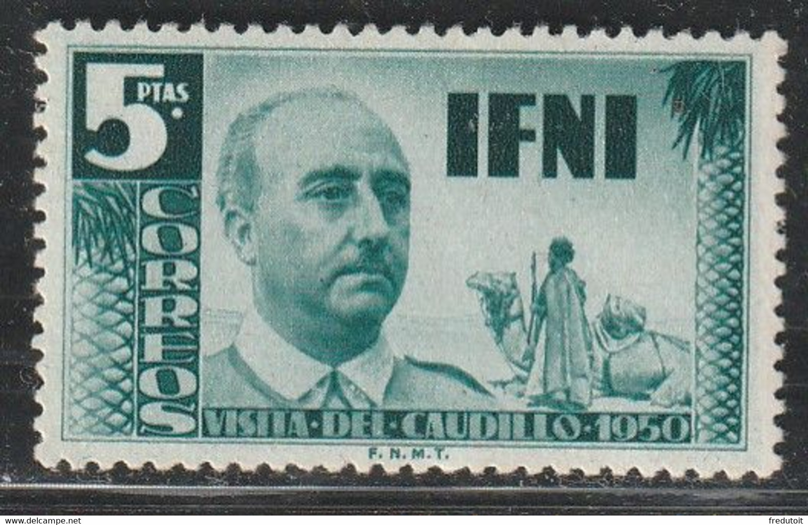 IFNI - N°56 * (1951) Visite Du Général Franco : 5p Vert Bleu - Ifni