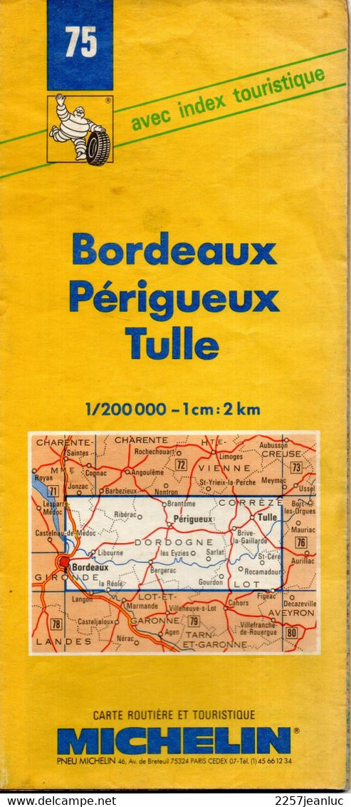 Carte Michelin  N: 75 - Bordeaux - Périgueux Tulle - Carte  Routière Et Touristique   Au  200000 ème  De 1992 - Maps/Atlas