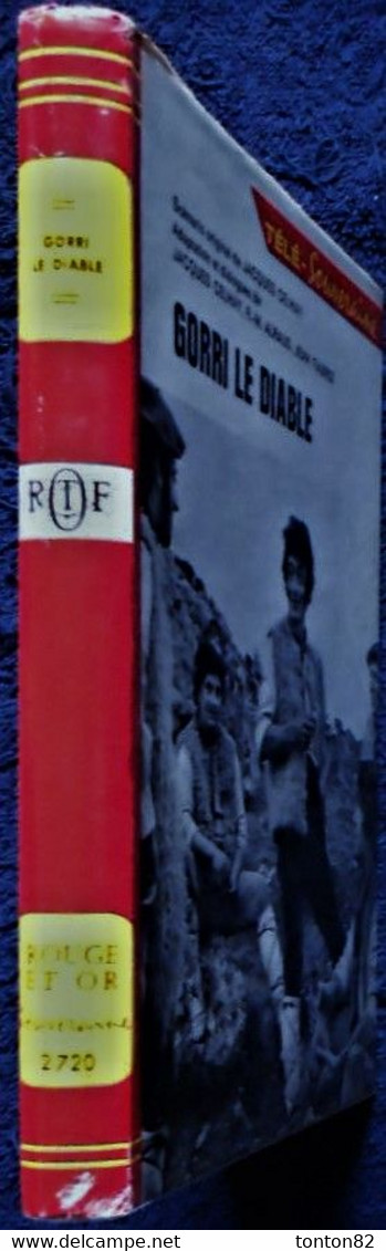 Jacques Celhay - GORRI Le Diable - TÉLÉ-SOUVERAINE / ORTF - Bibliothèque Rouge Et Or N° 2720 - ( 1957 ) . - Bibliotheque Rouge Et Or