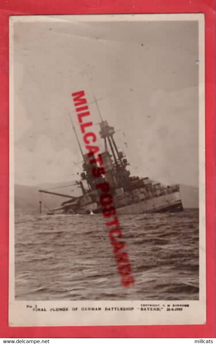 SHETLAND    GERMAN FLEET SCUTTLED   FINAL PLUNGE BAYERN BURROWS RP WW1 NAVY NAVAL - Shetland