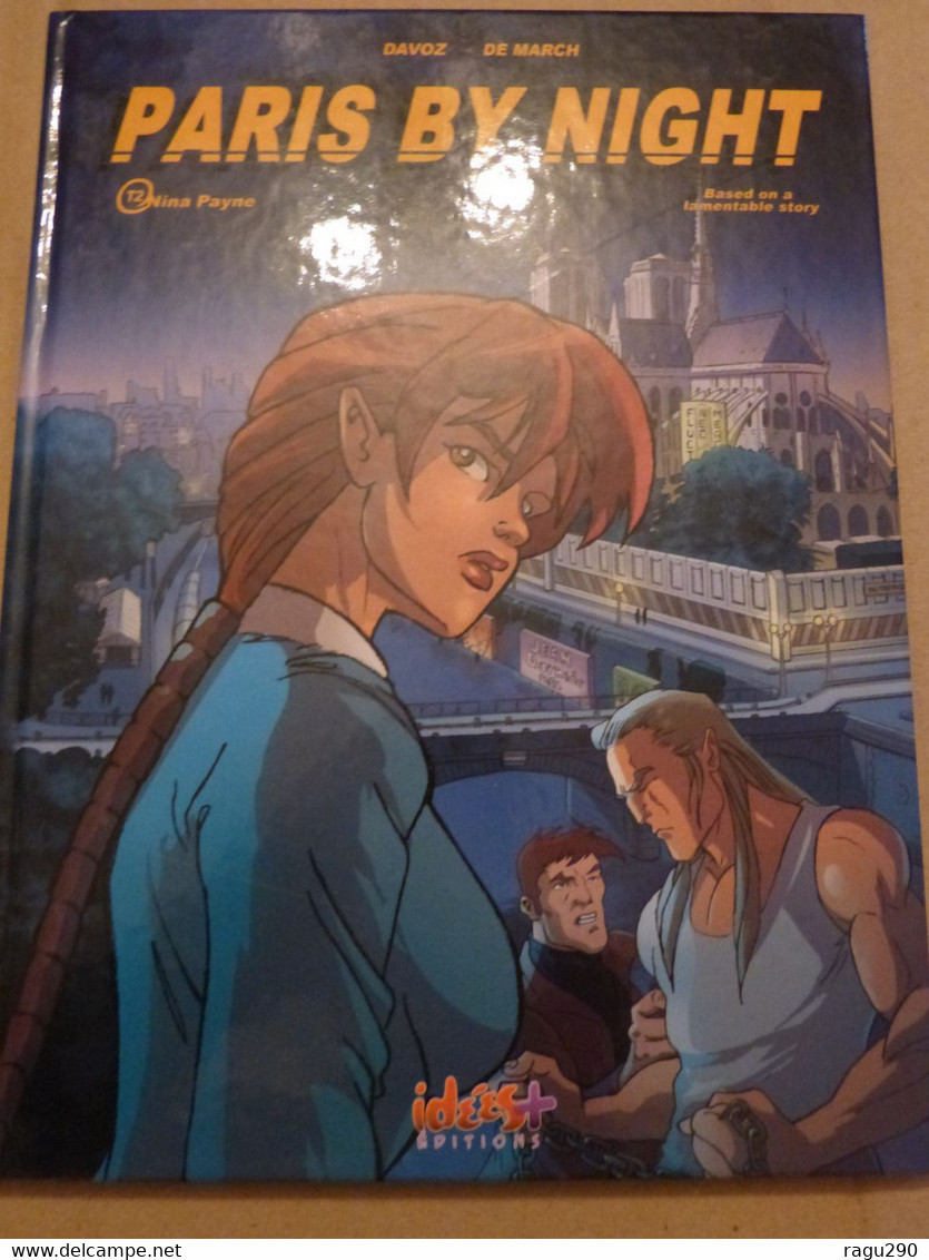 BD - PARIS BY NIGHT  Tome 2  NINA PAYNE  Avec DEDICACE DE OLIVIER DE MARCH - édition Originale - Dediche