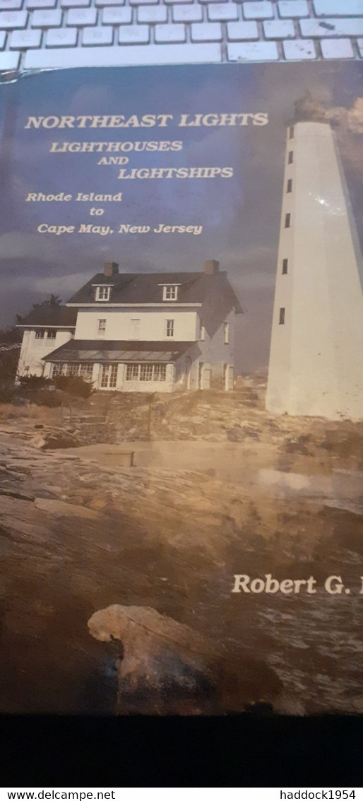 Northeast Lights Lighhouses And Lightships Rhode Island To Cape May New Jersey ROBERT BACHAND Sea Sports 1989 - North America