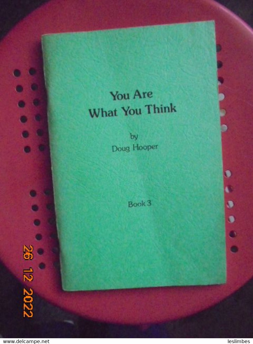 You Are What You Think, Book 3 By Doug Hooper - Psicología